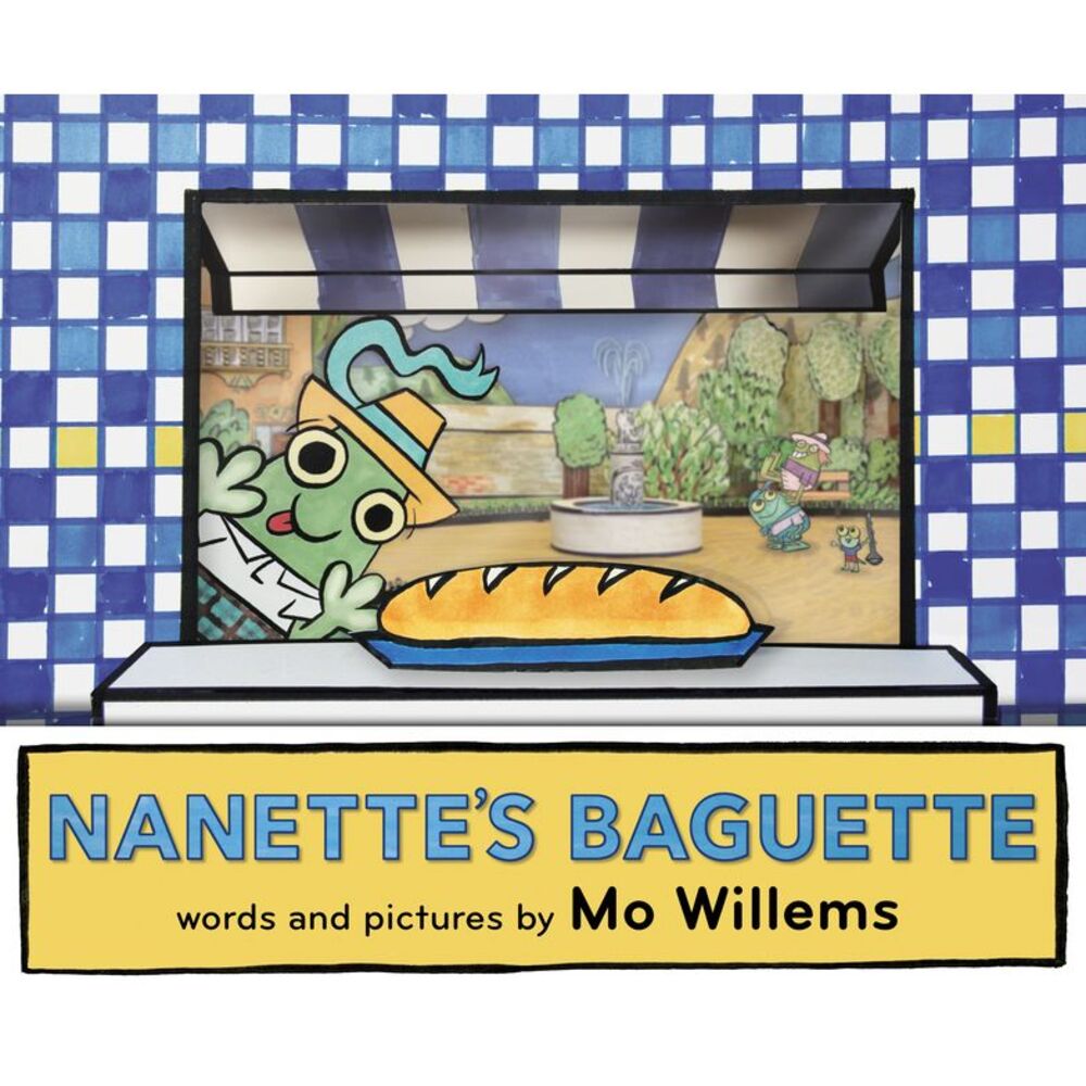 Nanette's Baguette -- Mo Willems